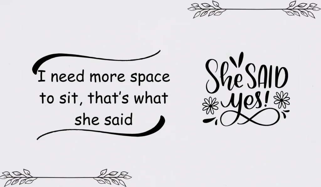 thats what she said jokes
