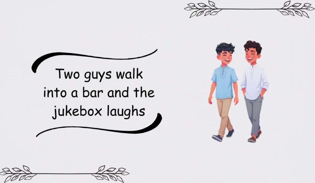 two guys walk into a bar jokes