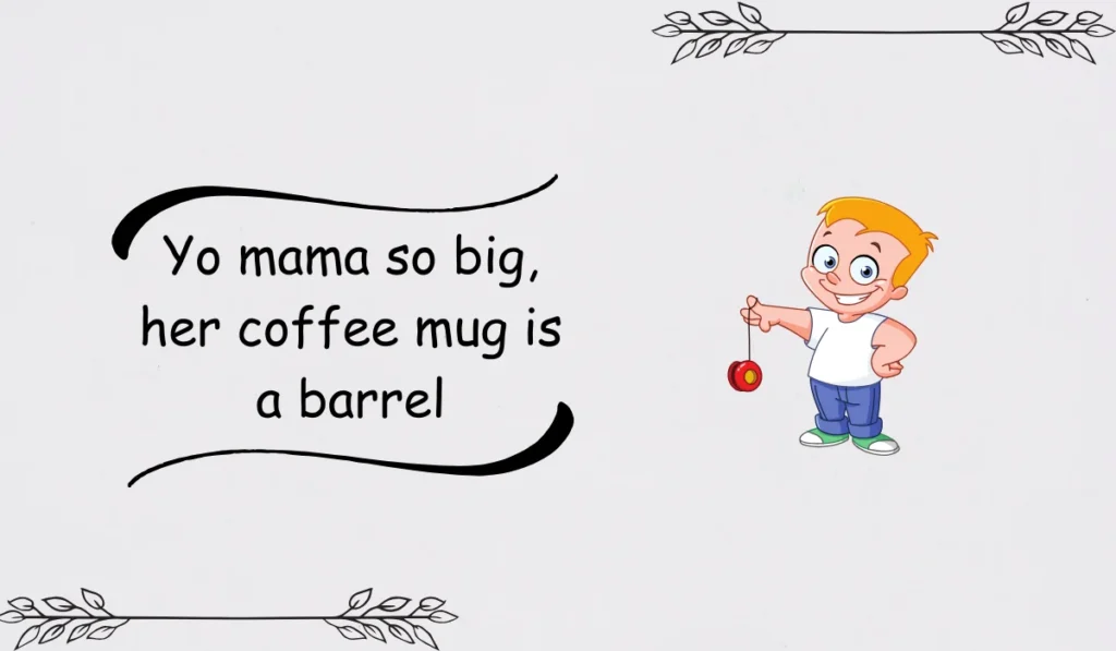 yo mama so big jokes